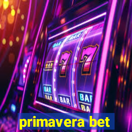 primavera bet